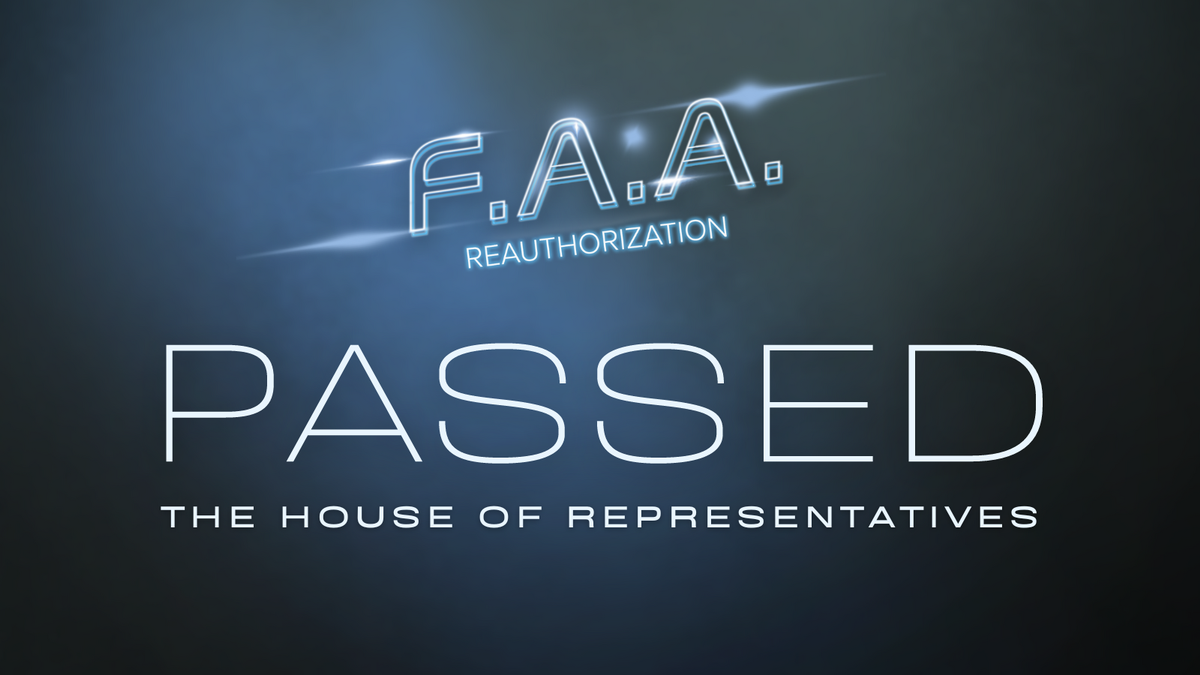 House Approves Bipartisan FAA Reauthorization Legislation | The House ...